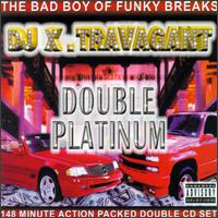 DJ Xtravagant - Double Platinum lyrics