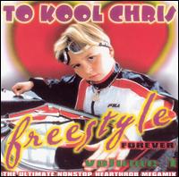 To Kool Chris - Freestyle Forever lyrics
