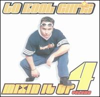 To Kool Chris - Mixin' It Up, Vol. 4 lyrics