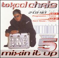 To Kool Chris - Mixin' It Up, Vol. 5 lyrics