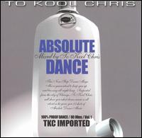 To Kool Chris - The Absolute Dance [2004] lyrics