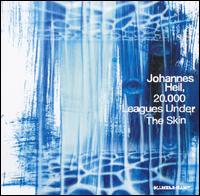 Johannes Heil - 20,000 Leagues Under the Skin lyrics
