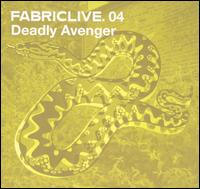 Deadly Avenger - Fabriclive.04 lyrics