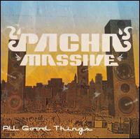 Pacha Massive - All Good Things lyrics