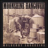 Moonshine Hangover - Mulberry Squeezins lyrics