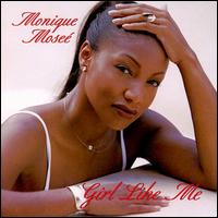 Monique Mosee - Girl Like Me lyrics