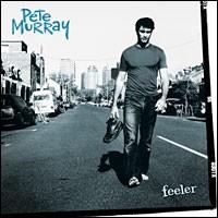 Pete Murray - Feeler lyrics