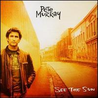 Pete Murray - See the Sun lyrics