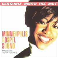 Minneapolis Gospel Sound - Certainly Worth the Wait lyrics