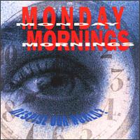 Monday Mornings - Despise Our World? lyrics