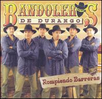 Bandoleros De Durango - Rompiendo Barreras lyrics