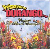Flor de Durango - Primavera en Durango lyrics