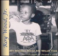 Roy Wood Jr. - My Momma Made Me Wear This lyrics