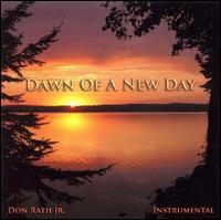 Don Rath Jr. - Dawn of a New Day lyrics