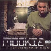 Mookie - Wit My Back Against the Wall lyrics