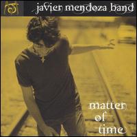 Javier Mendoza - Matter of Time lyrics