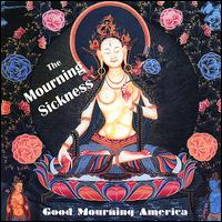 The Mourning Sickness - Good Mourning America lyrics