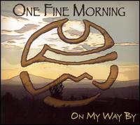 One Fine Morning - On My Way By lyrics