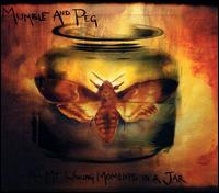 Mumble & Peg - All My Waking Moments in a Jar lyrics
