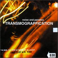 Noise & Paradox - Transmograpification lyrics