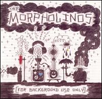 Morpholinos - For Background Use Only lyrics
