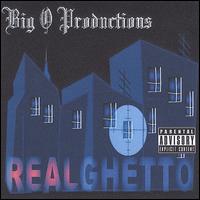 Big O Productions - Realghetto lyrics