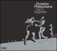 Dynamo Productions - Get It Together lyrics