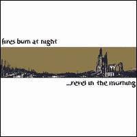 ...Revel in the Morning - Fires Burn at Night lyrics