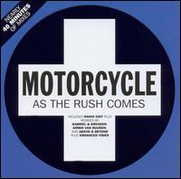 Motorcycle - As the Rush Comes [EMI] lyrics