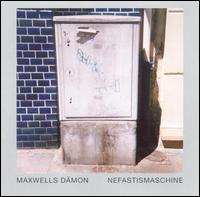 Maxwells Dmon - Nefastismaschine lyrics