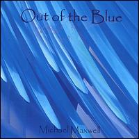 Michael Maxwell - Out of the Blue lyrics