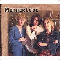 Motherlode Trio - Motherlode lyrics