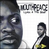 Mouthpeace - Lyrics 4 the Soul lyrics