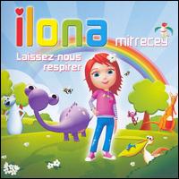 Ilona Mitrecey - Laissez-Nous Respirer lyrics