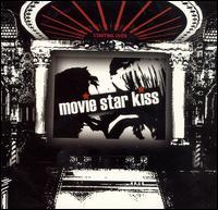 Movie Star Kiss - Starting Over lyrics