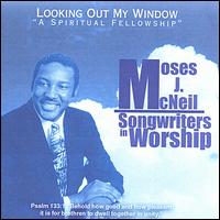 Moses J McNeil - Looking Out My Window lyrics