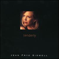 Jean Frye Sidewell - Tenderly lyrics