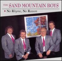 Sand Mountain Boys - No Rhyme, No Reason lyrics
