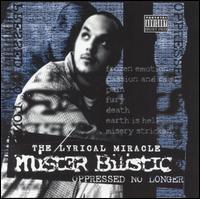 Mr. Bilistic - Oppressed No Longer lyrics