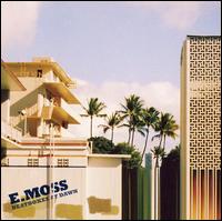 E. Moss - Beatboxes at Dawn [EP] lyrics