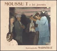 Moussu T e Lei Jovents - Mademoiselle Marseille lyrics