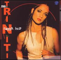 Ms. Triniti - Ragga Hop lyrics