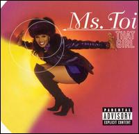 Ms. Toi - That Girl lyrics