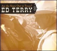 Ed Terry - Are the Stars Out in Texas lyrics