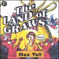 Max Tell - The Land of Graws lyrics