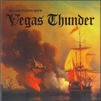 Vegas Thunder - Nobody Fucks with Vegas Thunder lyrics
