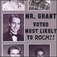 Mr. Grant - Voted Most Likely to Rock! lyrics