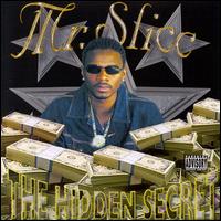 Mr. Slicc - The Hidden Secret lyrics