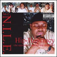 Mr. C-N.I.L.E. - Hip-Hopcracy: The Opposite of What Hip-Hop Should Be lyrics