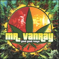 Mr. Vanray - Good Good Feelin' lyrics